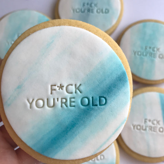 F*ck You’re Old